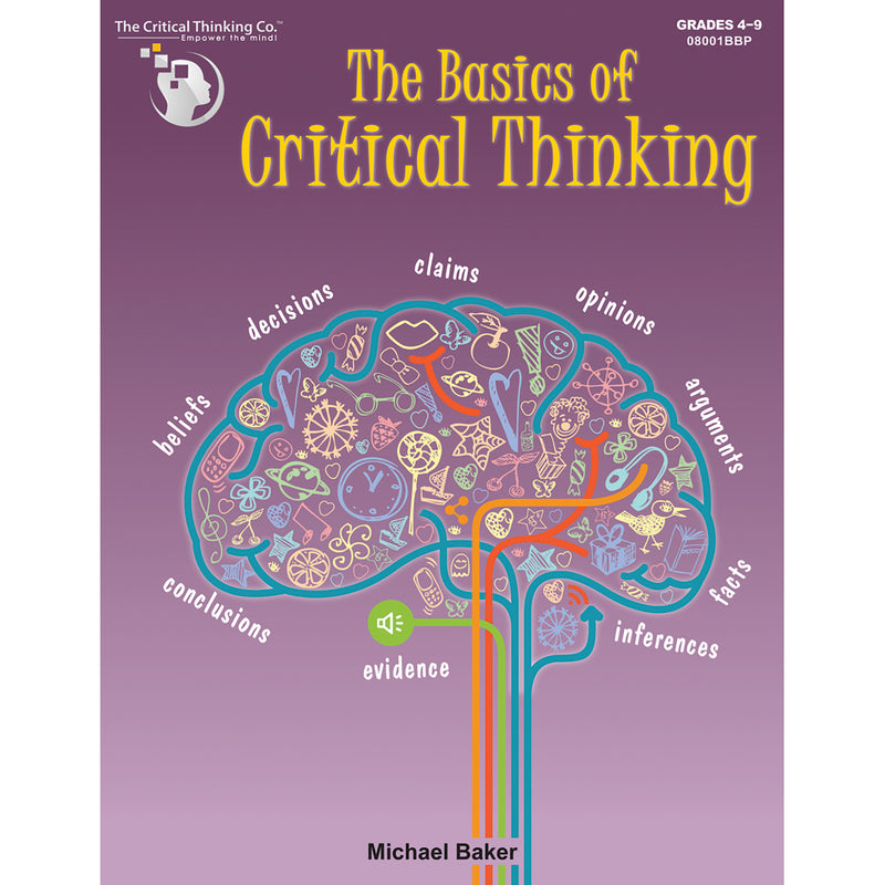 The Basics of Critical Thinking