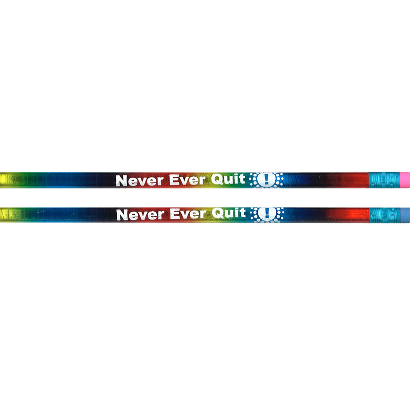 Pencils Never Ever Quit