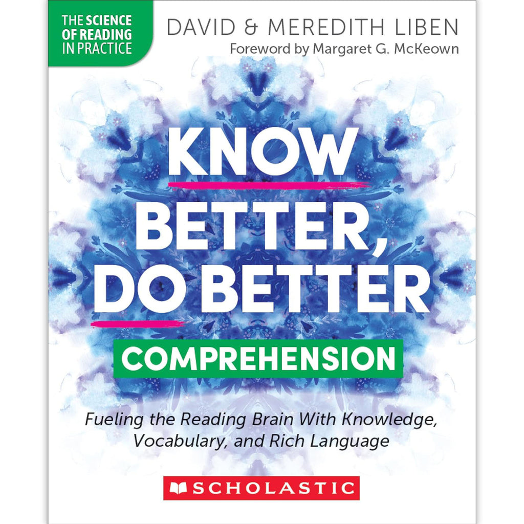 Know Better, Do Better: Teaching Comprehension Professional Book