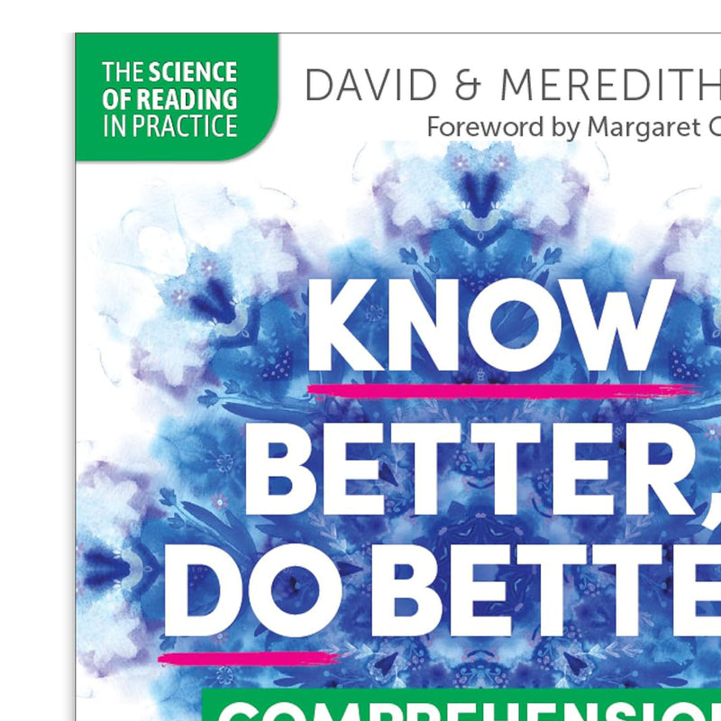 Know Better, Do Better: Teaching Comprehension Professional Book