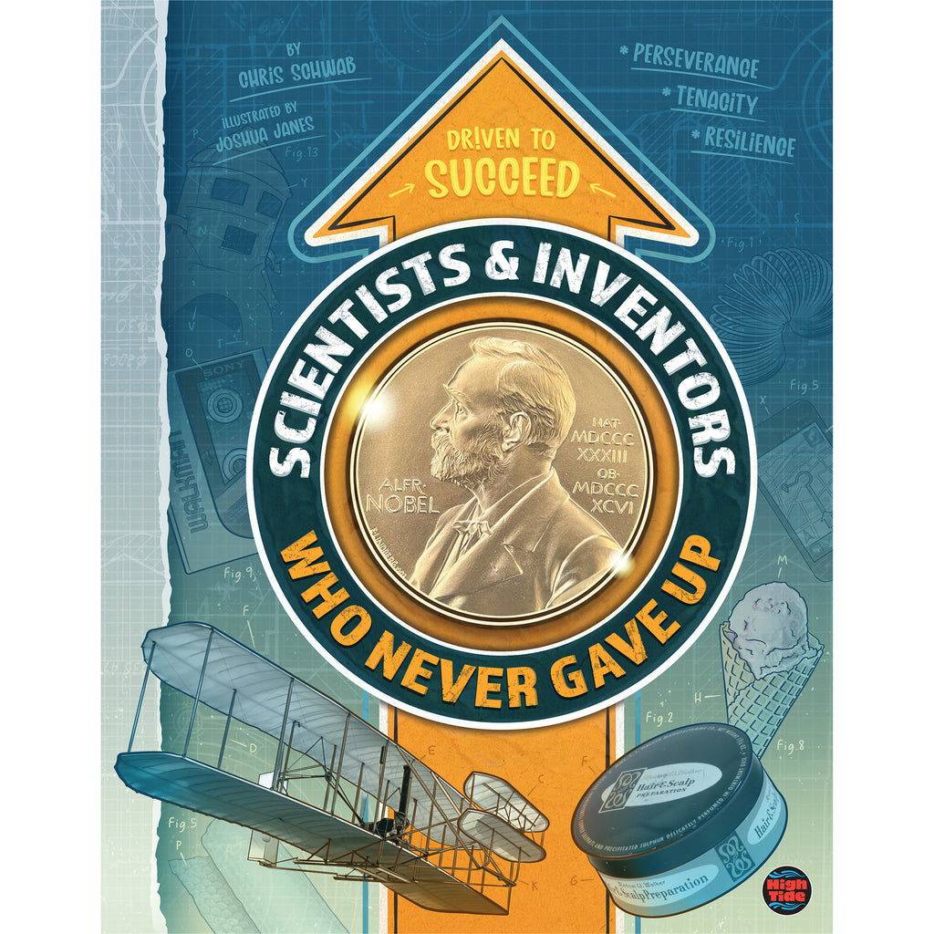 Scientists & Inventors Who Never Gave Up, Grades 4-9, Hardcover