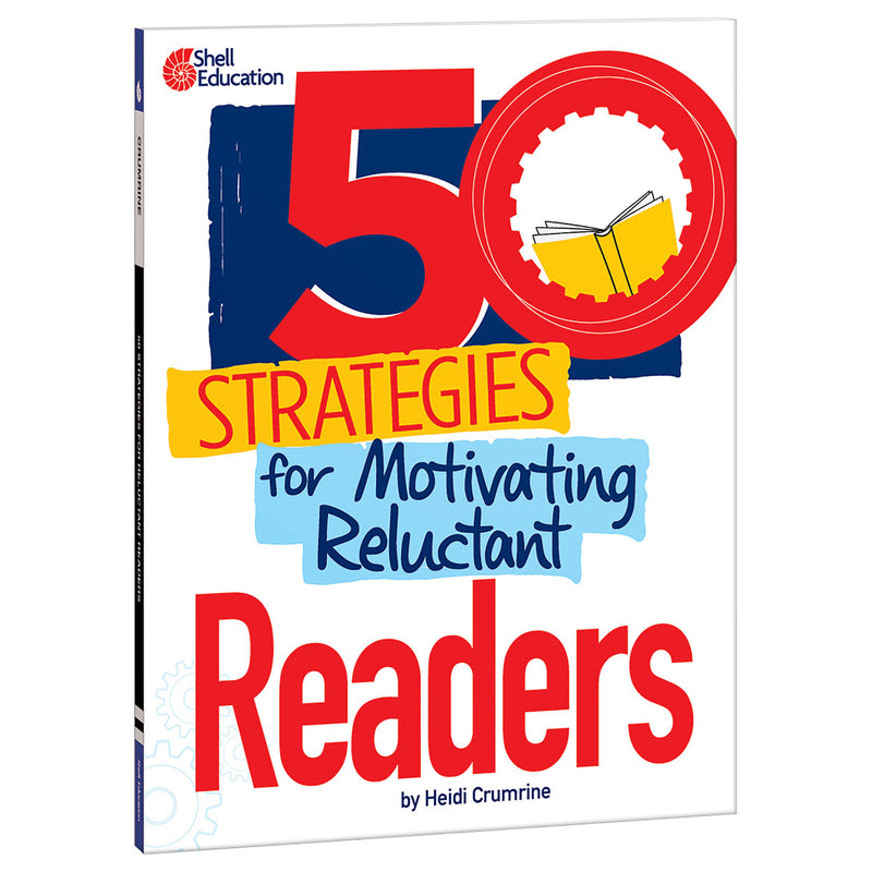 50 Strategies for Motivating Reluctant Readers